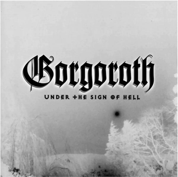 GORGOROTH - Under The Sign of Hell 2011 - LP - White / Black Marbled Vinyl [OCT 13]