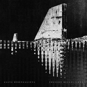 GALYA BISENGALIEVA - Polygon Reflections - LP - Vinyl [AUG 29]