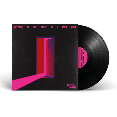 GARETH DUNLOP - Welcome To The House Of I Don't Know - LP - Black Vinyl