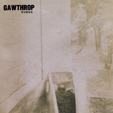 GAWTHROP - Kuboa - LP - Vinyl [SEP 19]