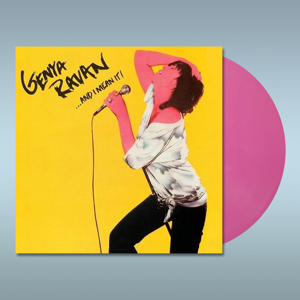 GENYA RAVAN - ...And I Mean It! (2023 Reissue) - LP - Pink Vinyl [JUN 23]