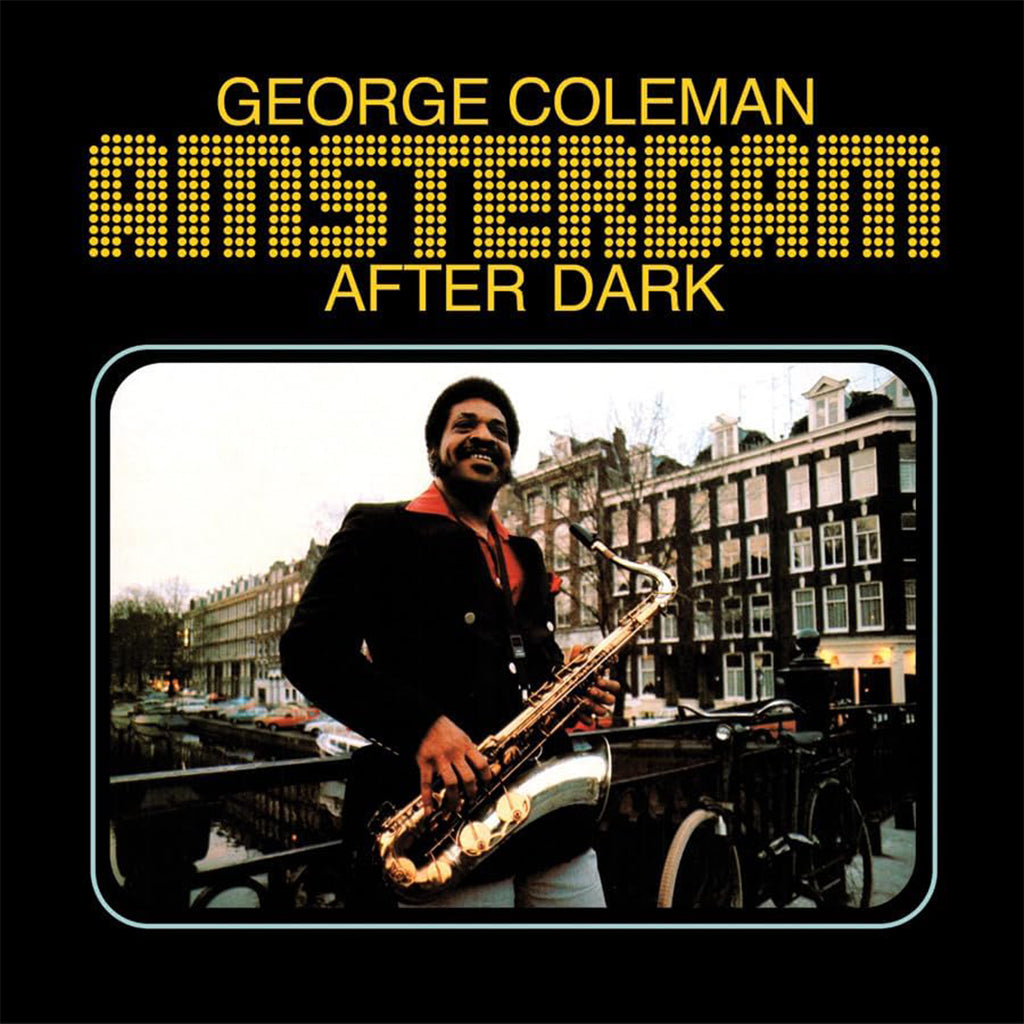 GEORGE COLEMAN - Amsterdam After Dark (2023 Reissue - LP - 180g Vinyl