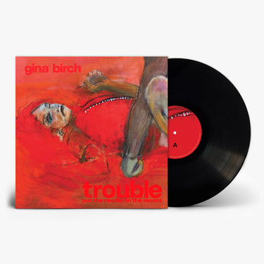 GINA BIRCH - Trouble - LP - Black Vinyl [JUL 11]