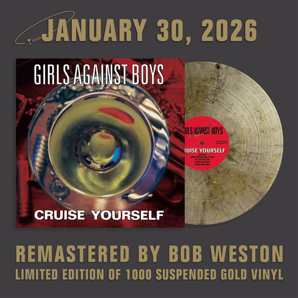 GIRLS AGAINST BOYS - Cruise Yourself (Remastered) - LP - 'Suspended Gold' Colour Vinyl [JAN 30]