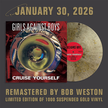 GIRLS AGAINST BOYS - Cruise Yourself (Remastered) - LP - 'Suspended Gold' Colour Vinyl [JAN 30]