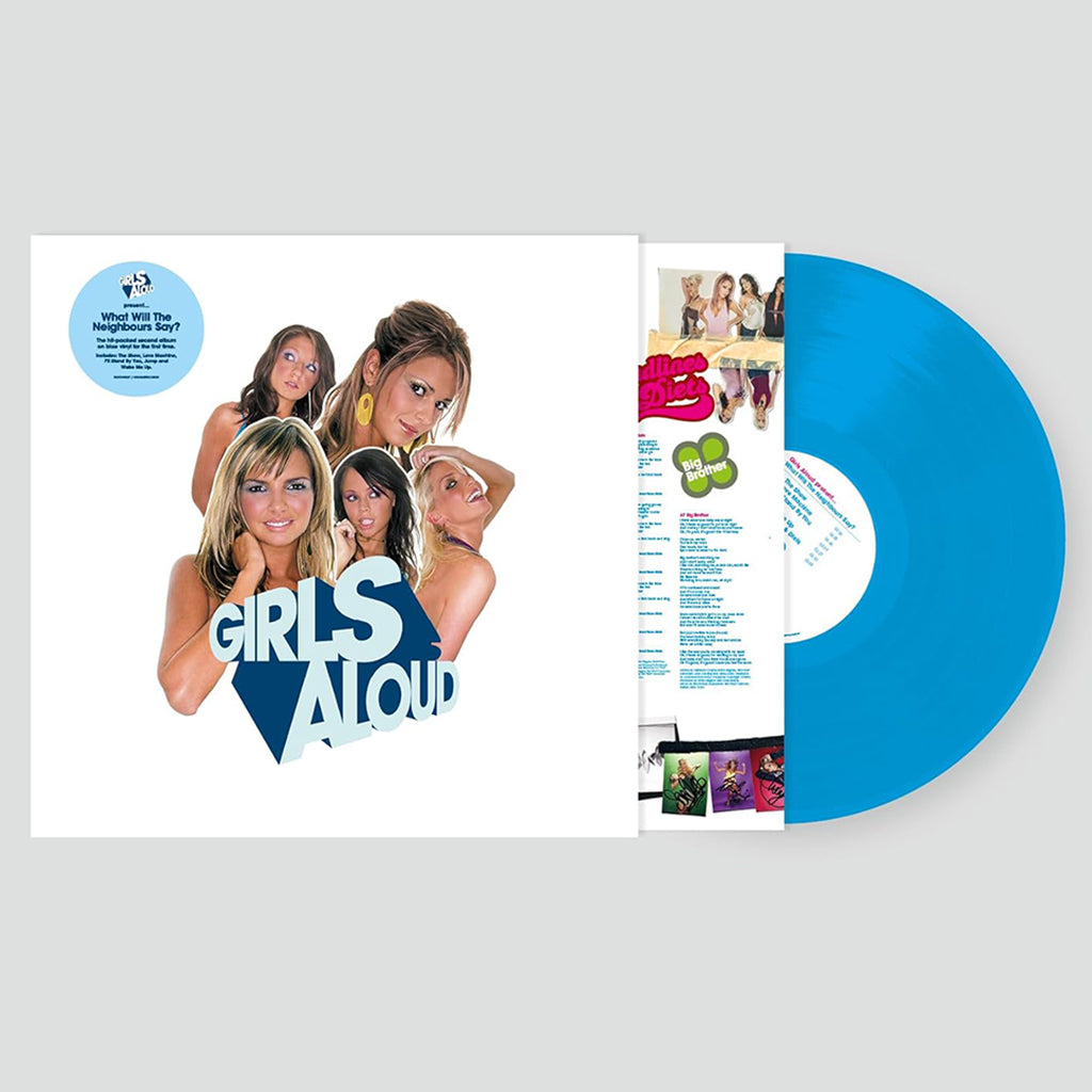 GIRLS ALOUD - What Will The Neighbours Say? (2024 Reissue) - LP - Sky Blue Vinyl