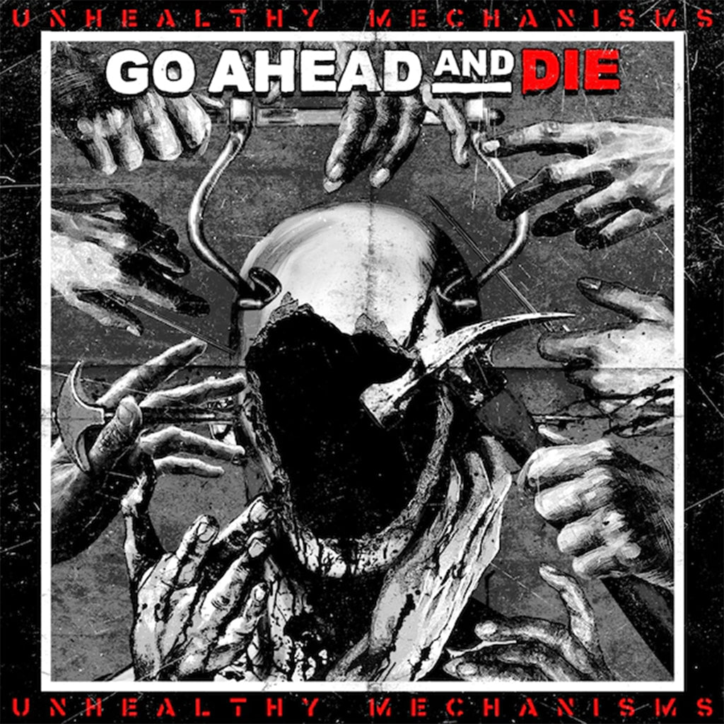 GO AHEAD AND DIE - Unhealthy Mechanisms - CD [OCT 20]