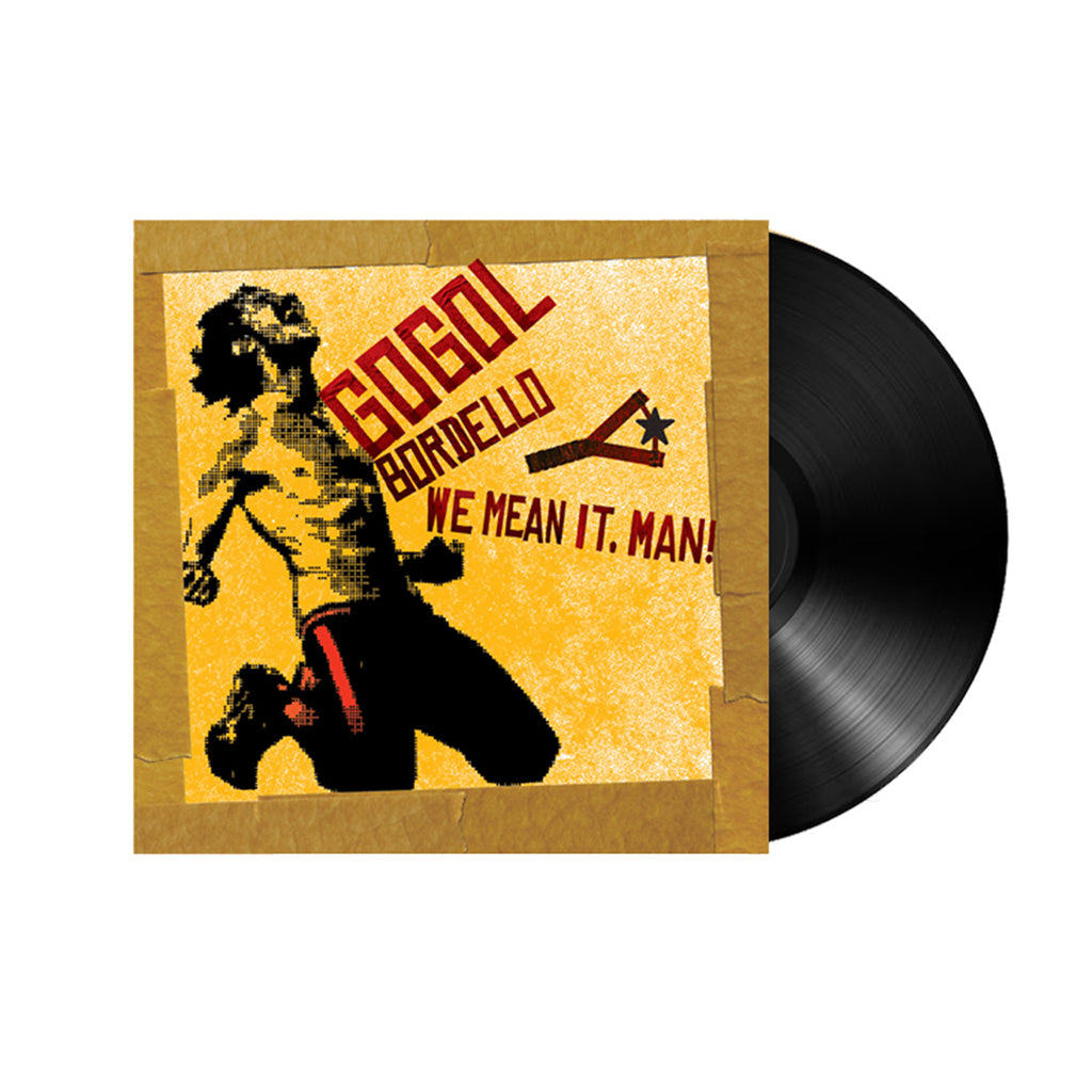 GOGOL BORDELLO - We Mean It, Man! - LP - Black Vinyl [FEB 13]