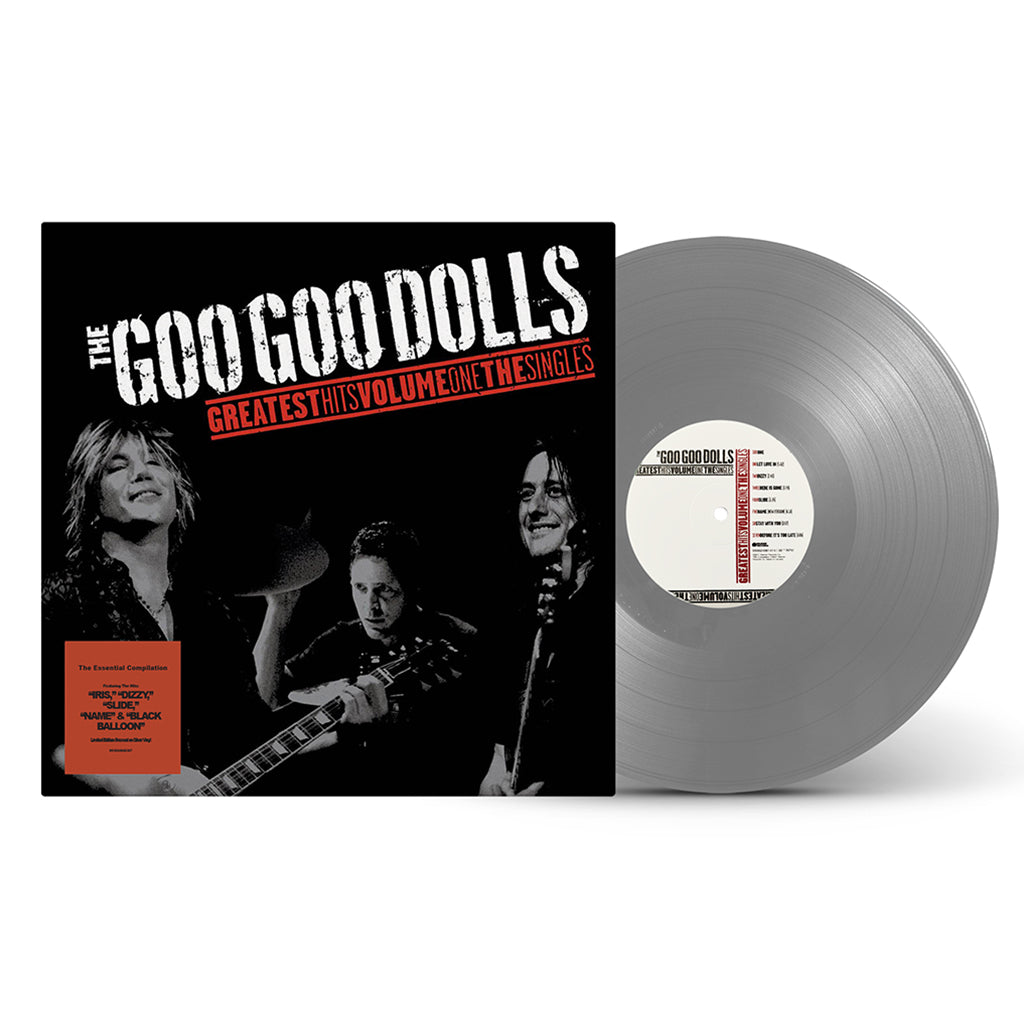 THE GOO GOO DOLLS - Greatest Hits Volume 1: The Singles (Reissue) - LP - Silver Vinyl