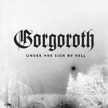 GORGOROTH - Under The Sign Of Hell (Reissue) - LP - Half White/Half Black Vinyl [JUN 6]