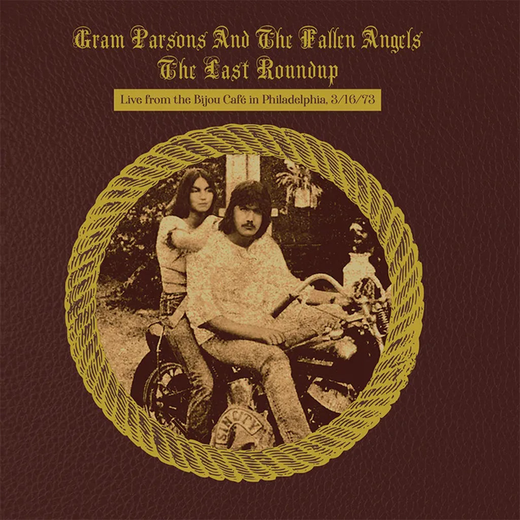 GRAM PARSONS AND THE FALLEN ANGELS - The Last Roundup - Live From The Bijou Cafe In Philadelphia, March 1973 [Black Friday 2023] - 2LP - Vinyl