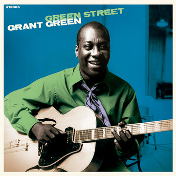 GRANT GREEN - Green Street (Reissue with Bonus track) - LP - 180g Blue Vinyl