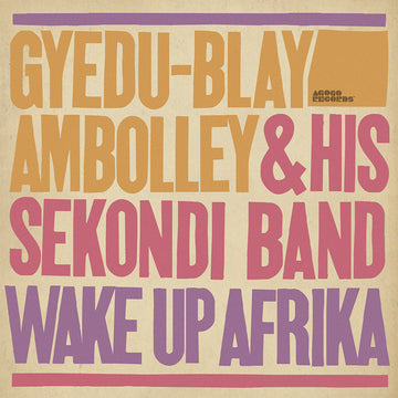 GYEDU-BLAY AMBOLLEY - Wake Up Afrika - LP - Vinyl [JUN 20]
