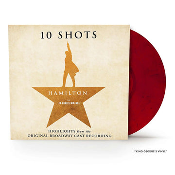 VARIOUS - Hamilton: 10 Shots (Highlights from the Original Broadway Cast Recording) [RSD Stores Exclusive] - LP - King George's Colour Vinyl [OCT 31]
