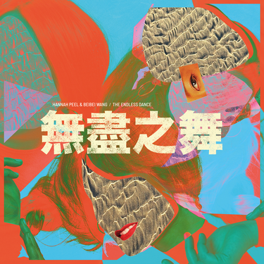HANNAH PEEL AND BEIBEI WANG - The Endless Dance - CD