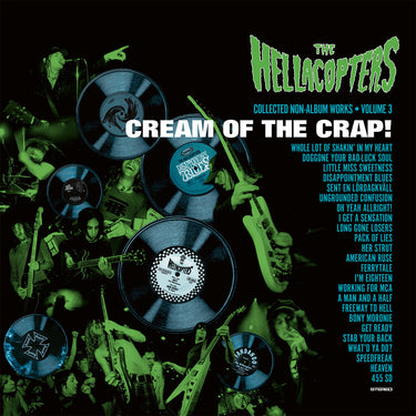 THE HELLACOPTERS - Cream Of The Crap! Collected Non-Album Works • Volume 3 (w/ Poster) - 2LP - Transparent Green Vinyl [FEB 13]