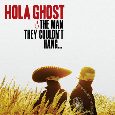 HOLA GHOST - The Man They Couldn't Hang... (Reissue) - LP - Transparent Red Vinyl