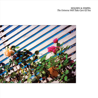 HOLDEN & ZIMPEL - The Universe Will Take Care Of You - LP - White Vinyl