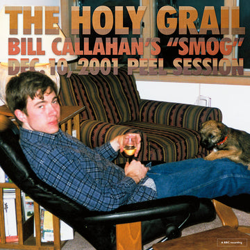 BILL CALLAHAN - The Holy Grail: Bill Callahan’s "Smog" Dec. 10, 2001 Peel Session - 12'' EP - Vinyl [NOV 22]