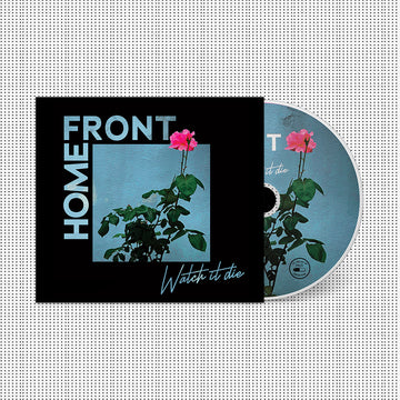 HOME FRONT - Watch It Die - CD [NOV 14]