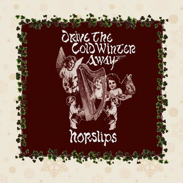 HORSLIPS - Drive The Cold Winter Away (Reissue) - LP - 'Winter White' Colour Vinyl