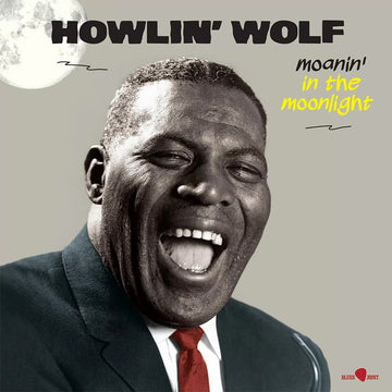 HOWLIN' WOLF - Moanin' In The Moonlight (2024 Reissue with 6 Bonus Tracks) - LP - 180g Vinyl