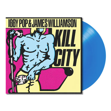 IGGY POP & JAMES WILLIAMSON - Kill City (The Original 1977 Mixes) - LP - Clear Blue Vinyl