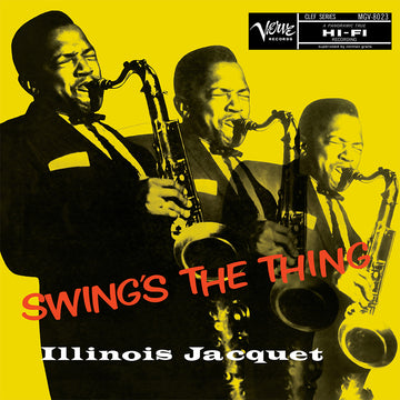 ILLINOIS JACQUET - Swing’s The Thing (Verve Acoustic Sounds Series) - LP - Deluxe 180g Vinyl [NOV 28]