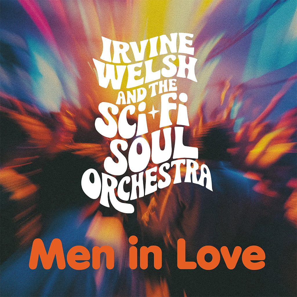 IRVINE WELSH & THE SCI-FI SOUL ORCHESTRA - Men In Love (Trainspotting Edition) - CD [AUG 8]