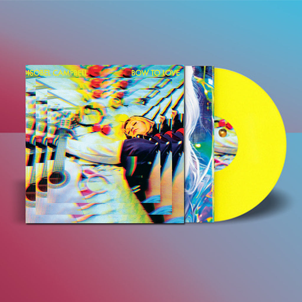 ISOBEL CAMPBELL - Bow To Love - LP - Yellow Vinyl