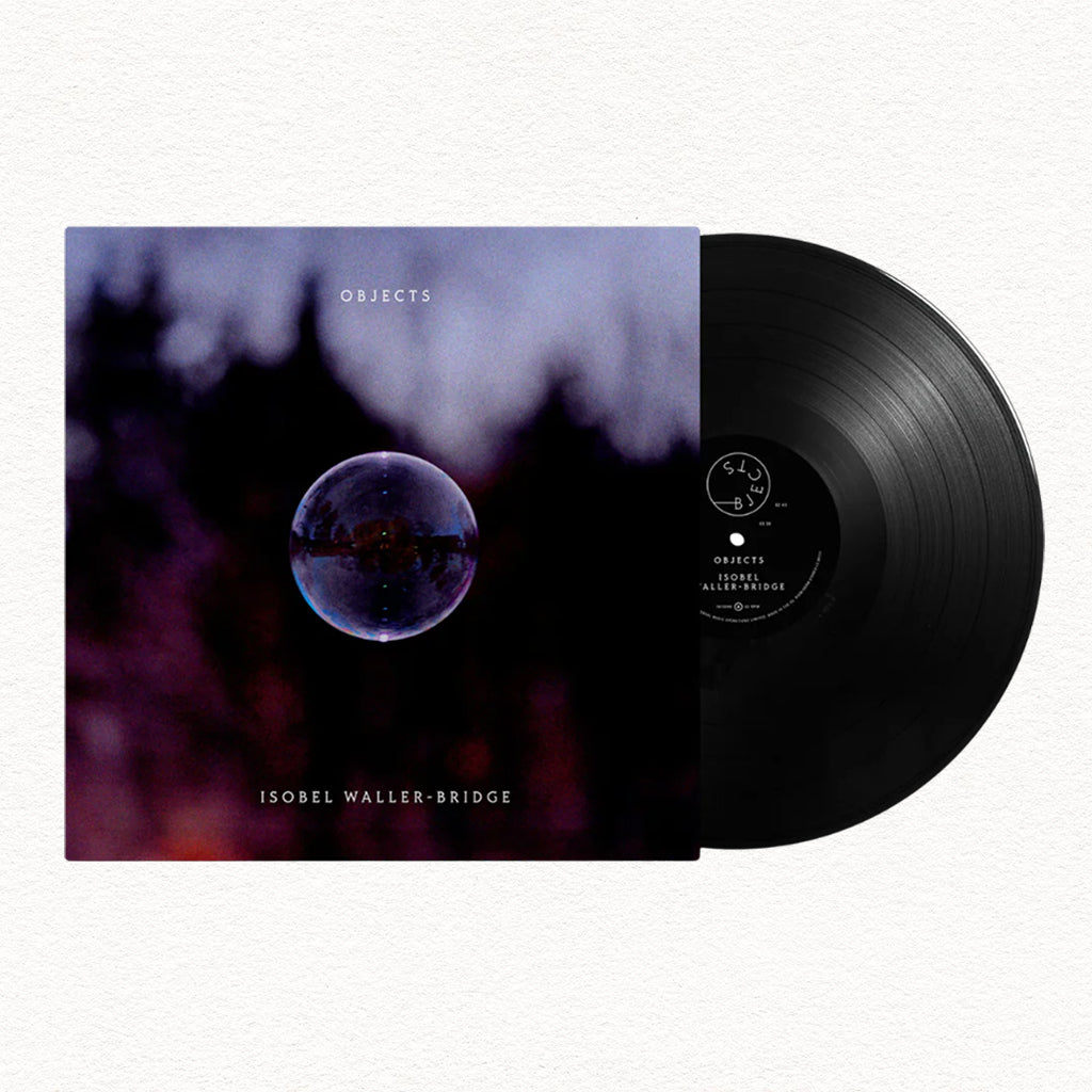 ISOBEL WALLER-BRIDGE - Objects - LP - Vinyl [JAN 23]