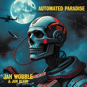 JAH WOBBLE & JON KLEIN - Automated Paradise - CD [JAN 30]