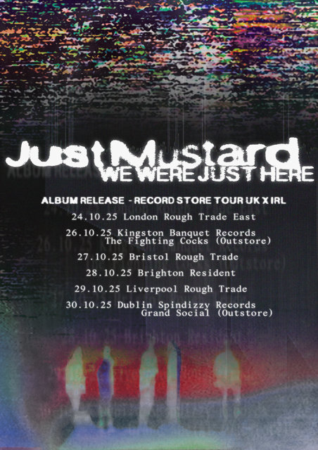 JUST MUSTARD - Outstore - The Grand Social - October 30th