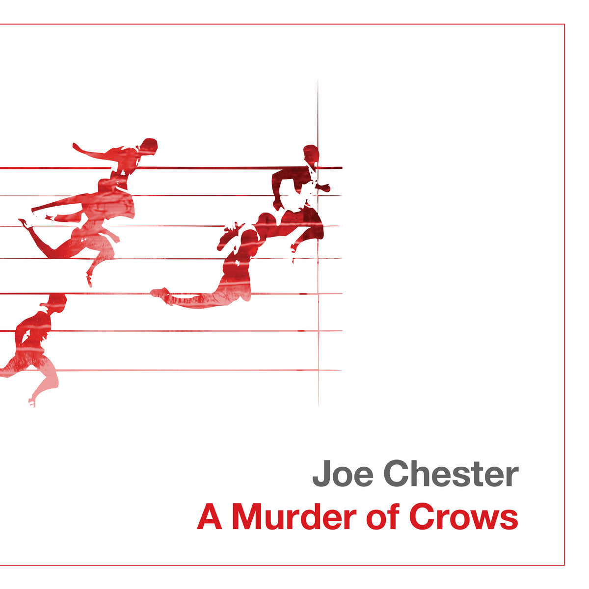 JOE CHESTER - A Murder Of Crows - 2LP - 140g Transparent Red Vinyl