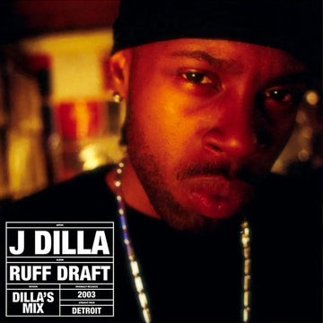 J DILLA - Ruff Draft: Dilla’s Mix (Repress) - LP - Black Vinyl
