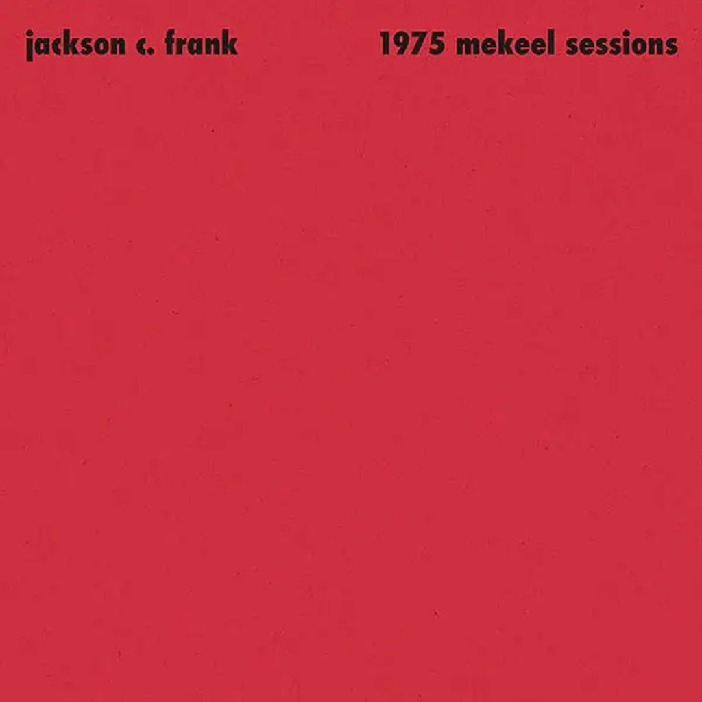 JACKSON C. FRANK - 1975 Mekeel Sessions - 12'' - Vinyl [JAN 23]