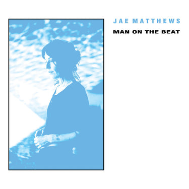JAE MATTHEWS - Man On The Beat - 12'' - Baby Blue Coloured Vinyl