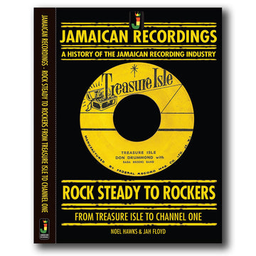 NOEL HAWKS, JAH FLOYD - Jamaican Recordings - Rock Steady To Rockers: From Treasure Isle To Channel One - Hardback Book [OCT 4]