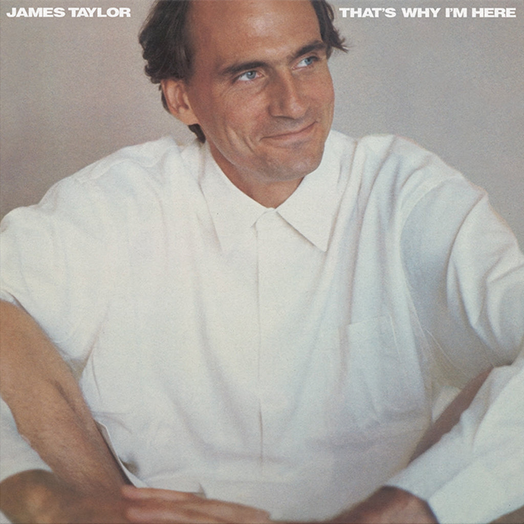 JAMES TAYLOR - That’s Why I’m Here (2023 Reissue) - LP - 180g Green Vinyl [NOV 10]