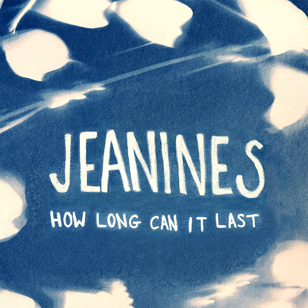 JEANINES - How Long Can It Last - LP - White Vinyl [JUN 27]