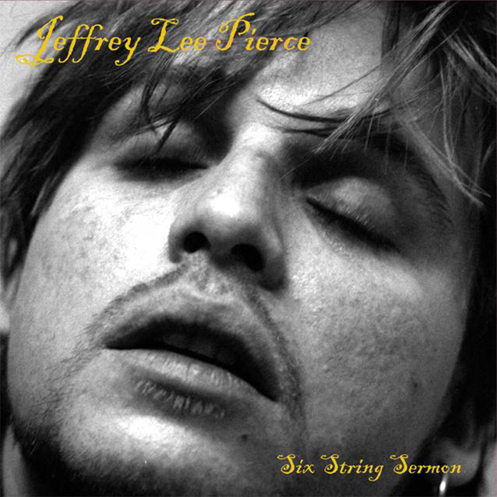 JEFFREY LEE PIERCE - Six String Sermon (Reissue with 16-page booklet) - LP - Vinyl [OCT 25]