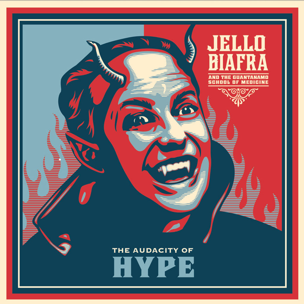 JELLO BIAFRA & THE GUANTANAMO SCHOOL OF MEDICINE - The Audacity Of Hype (2024 Repress) - LP - Black Vinyl [MAY 31]