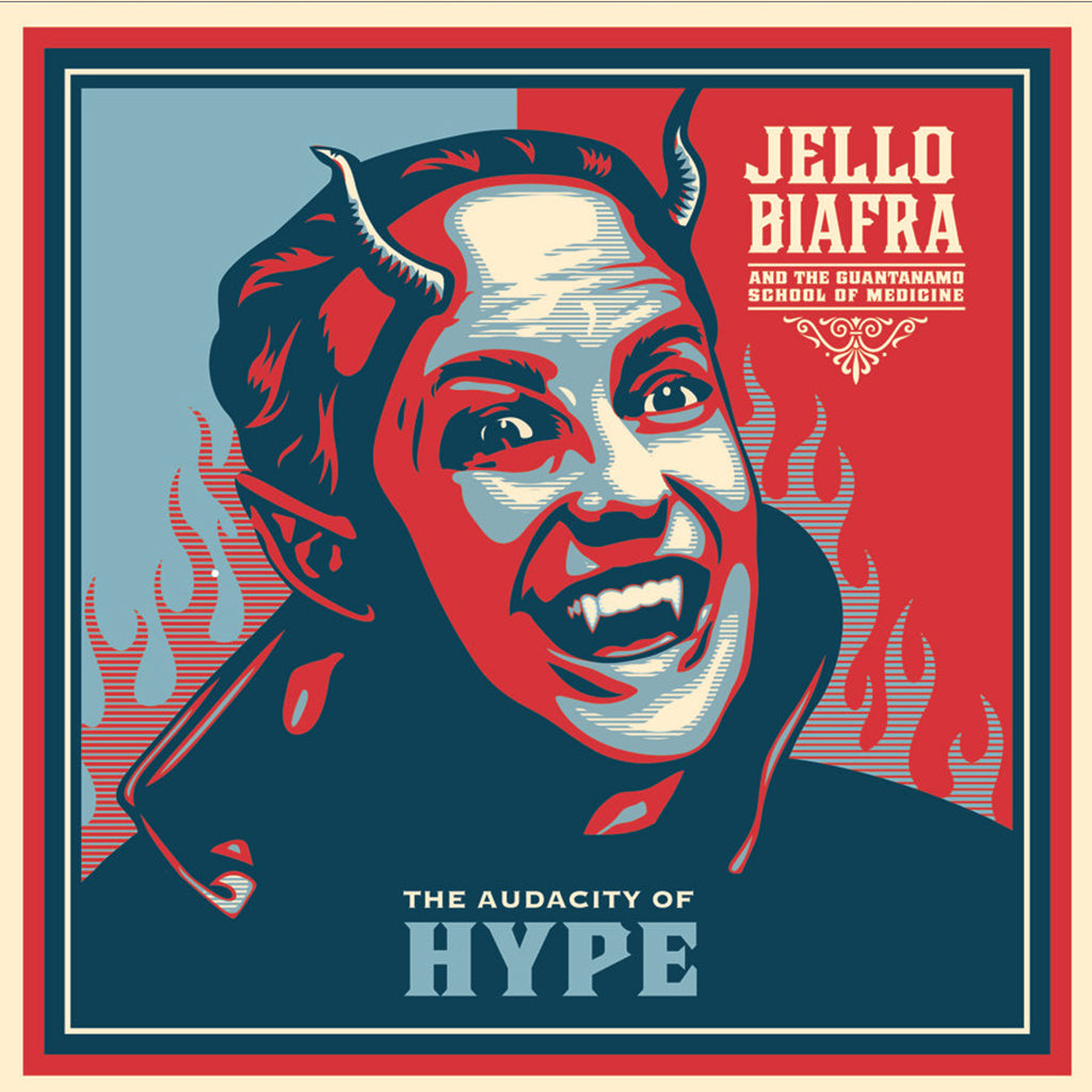 JELLO BIAFRA & THE GUANTANAMO SCHOOL OF MEDICINE - The Audacity Of Hype (2024 Repress) - LP - Blue Vinyl