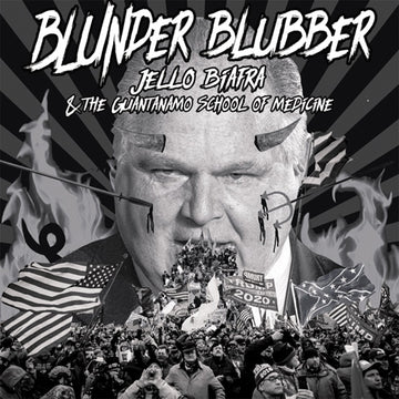 JELLO BIAFRA & THE GUANTANAMO SCHOOL OF MEDICINE / THE NOVEMBER 3 - Blunder Blubber / IFAR - Split 7'' - Vinyl