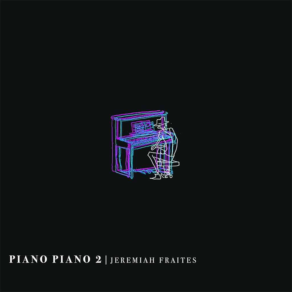 JEREMIAH FRAITES - Piano Piano 2 - LP - Vinyl