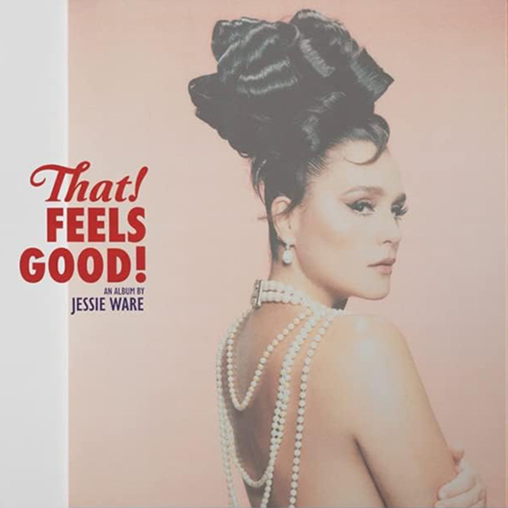 JESSIE WARE - That! Feels Good! (Repress) - LP - Black Vinyl
