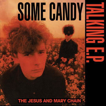 The Jesus and Mary Chain - Some Candy Talking (40th Anniversary) - 12" - Red Vinyl  [Record Store Day 2026]
