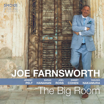 JOE FARNSWORTH - The Big Room - LP - 180g Vinyl [JUL 25]