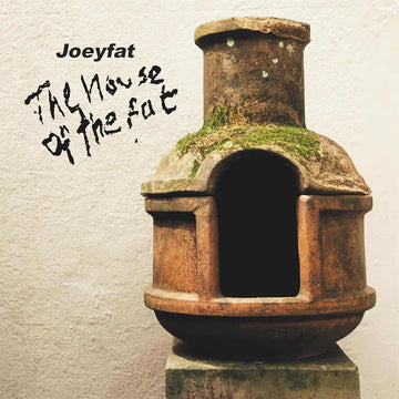 JOEYFAT - The House Of The Fat (Reissue) - LP - Vinyl [FEB 14]
