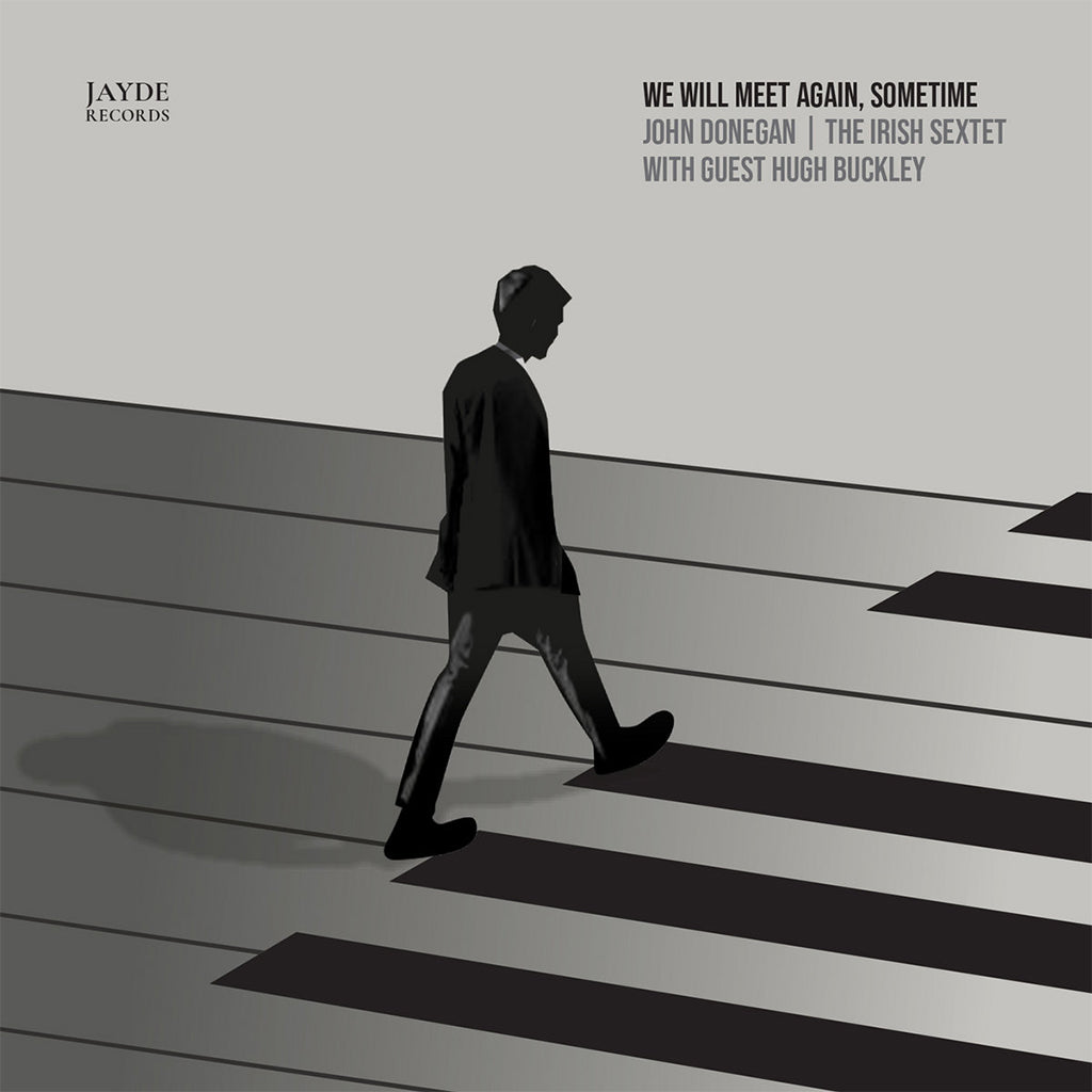 JOHN DONEGAN - We Will Meet Again, Sometime - CD [JAN 31]
